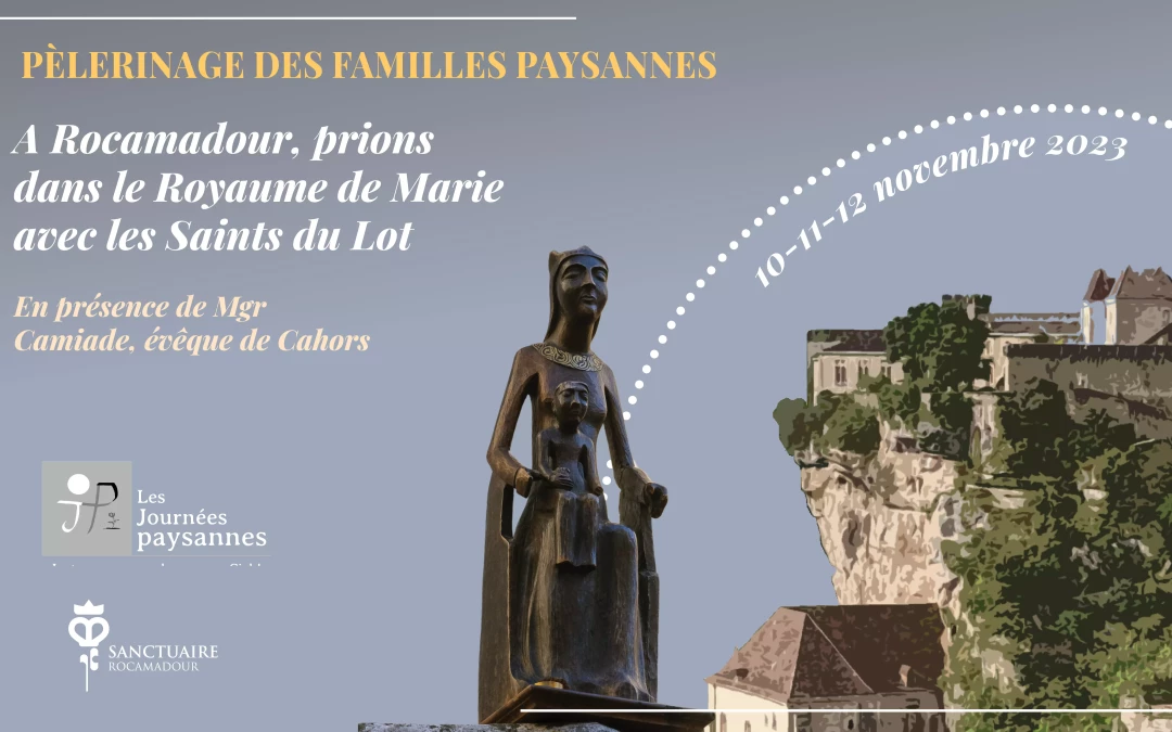 Pèlerinage des familles paysannes à Rocamadour – Novembre 2023